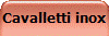 Cavalletti inox